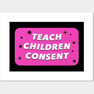 Teach Children Consent - Feminist Education Posters and Art